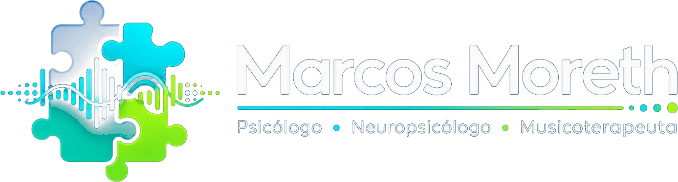 Marcos Moreth — Psicólogo, Neuropsicólogo e Musicoterapeuta